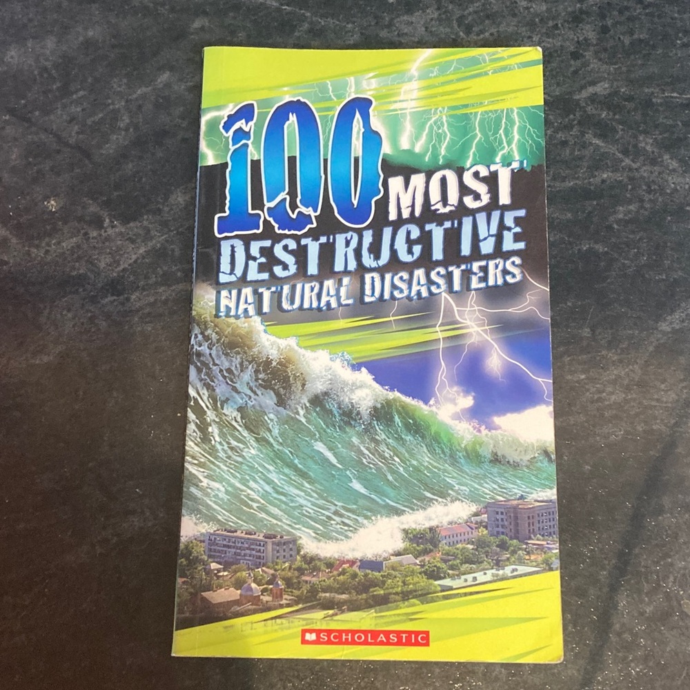 Scholastic 100 Most Destructive Natural Disasters Book